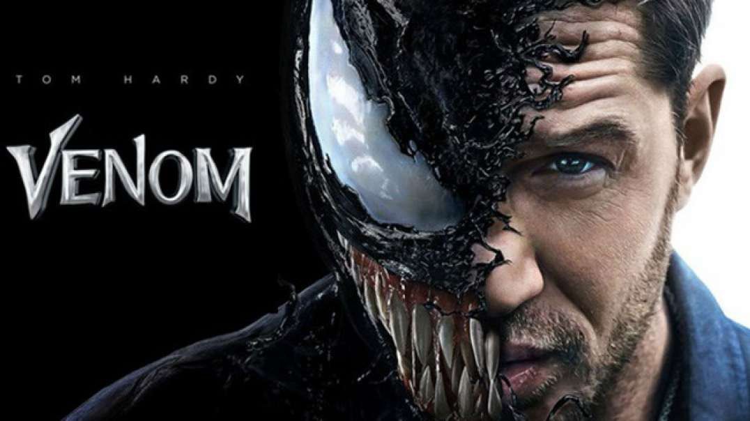 Venom VietSub - Thuyết Minh - HD - Venom 2018