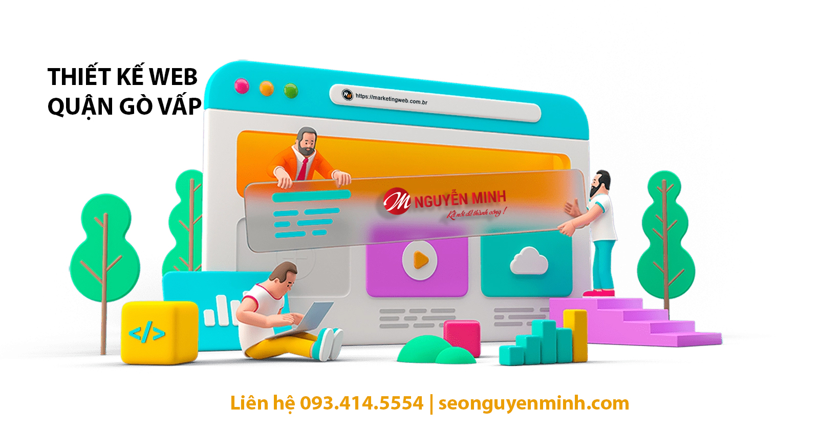 Thiết kế website quận gò vấp - Tư vấn miễn phí tận nơi - Nguyễn Minh