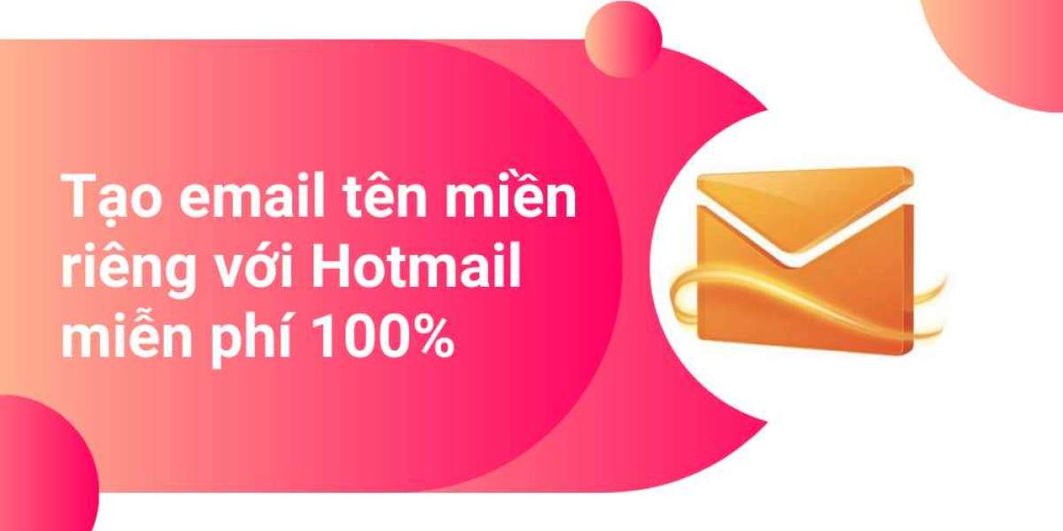 Hướng dẫn cách tạo email tên miền riêng với Hotmail miễn phí 100%