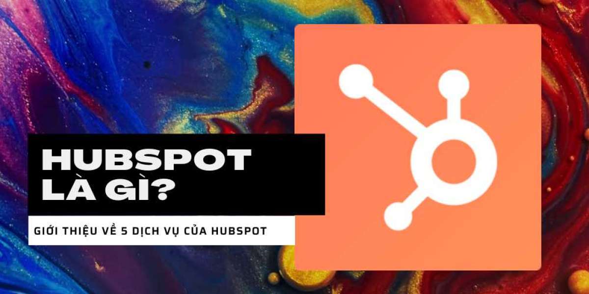 Tìm hiểu HubSpot là gì? Giới thiệu về 5 dịch vụ của HubSpot