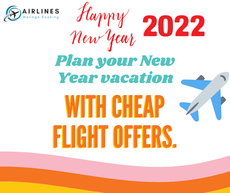 Plan your New Year vacation with Cheap Flight offers | New Year 2022