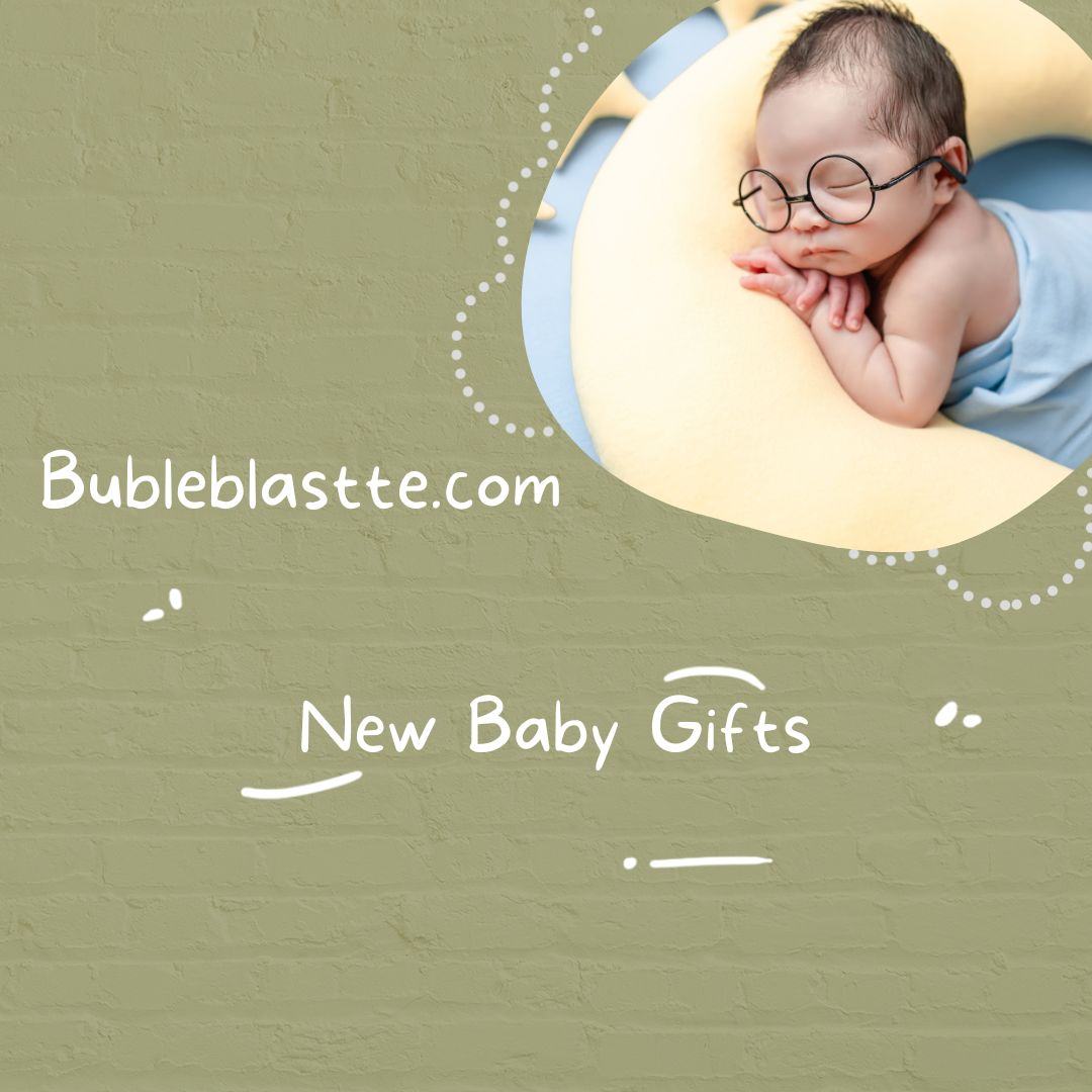 New Baby Gifts Bubleblastte.com | Techybuzzz