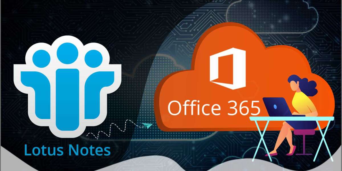 Lotus Notes to Office 365 Migration Tool - A Complete Guide
