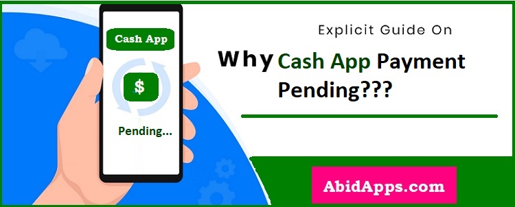 What does pending payment on Cash App mean? AbidApps.com