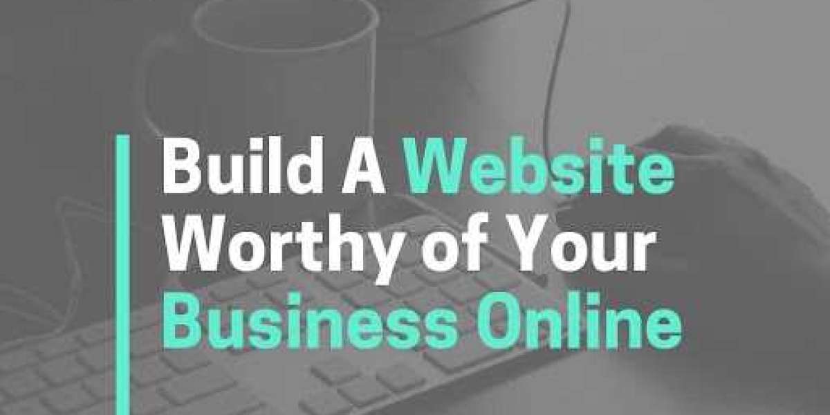 Build A Website Worthy of Your Business Online