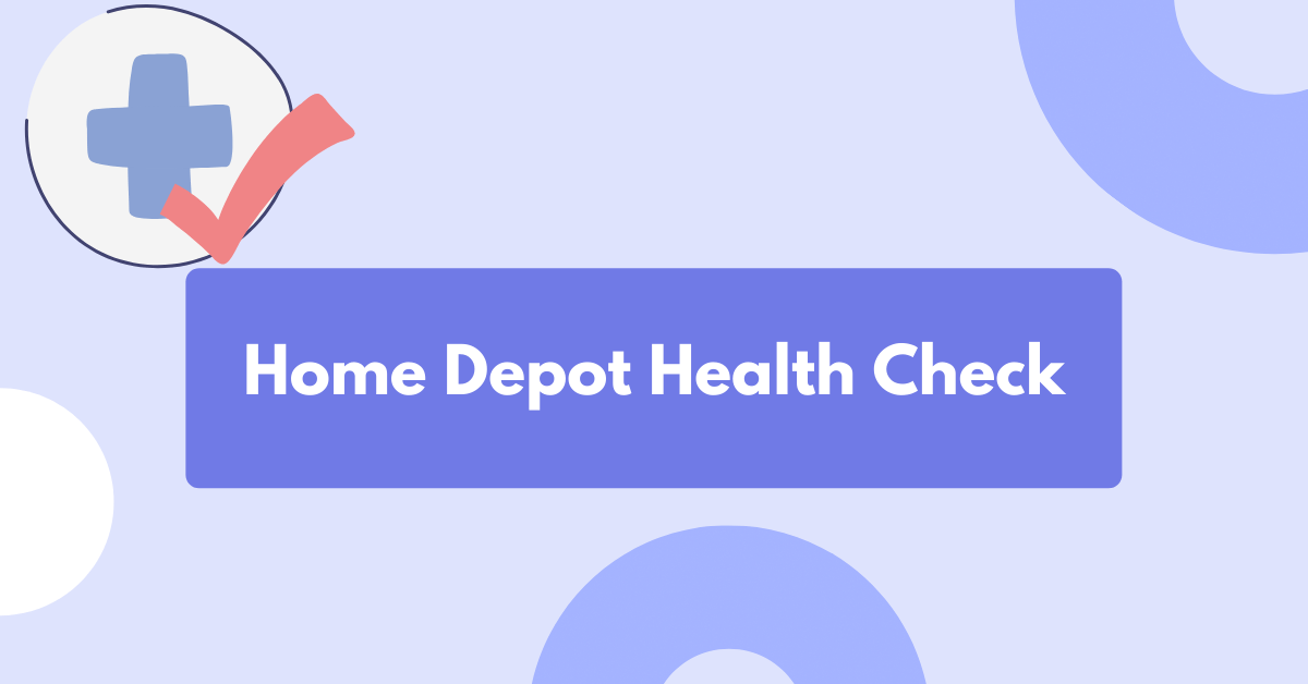 Home Depot Health Check App Login 2022 - Tech Kalture
