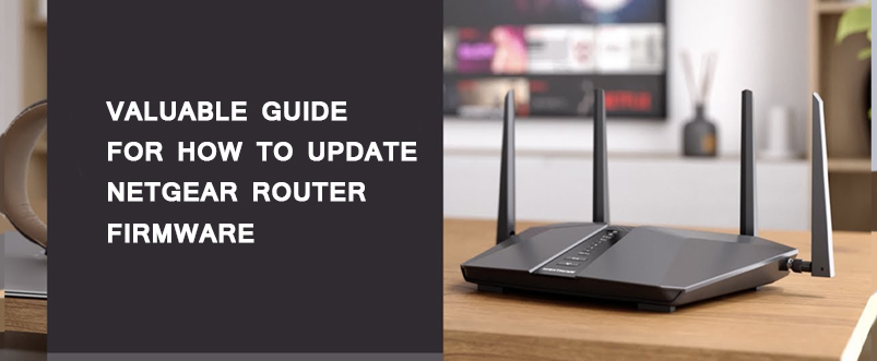 How to Update Netgear Router Firmware
