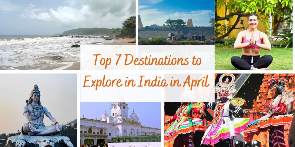 Top 7 Destinations to Explore in India in April, 2023 - Anrari