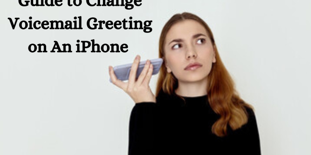 Guide to Change Voicemail Greeting on An iPhone