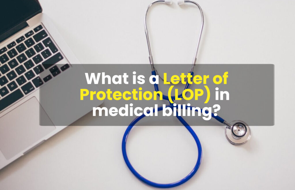 What Is A LOP In Medical Billing? - RCM Matter
