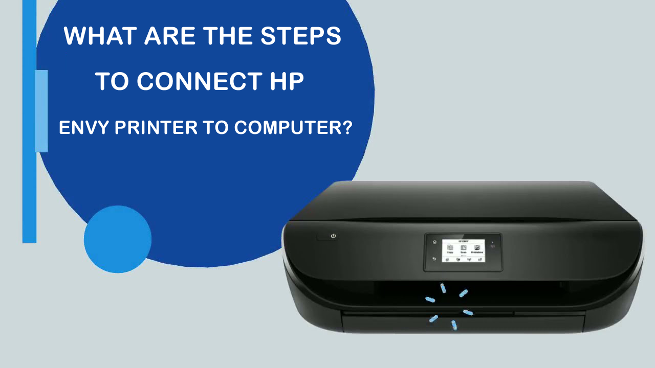 What are the different ways to connect HP Envy Printer to Computer?