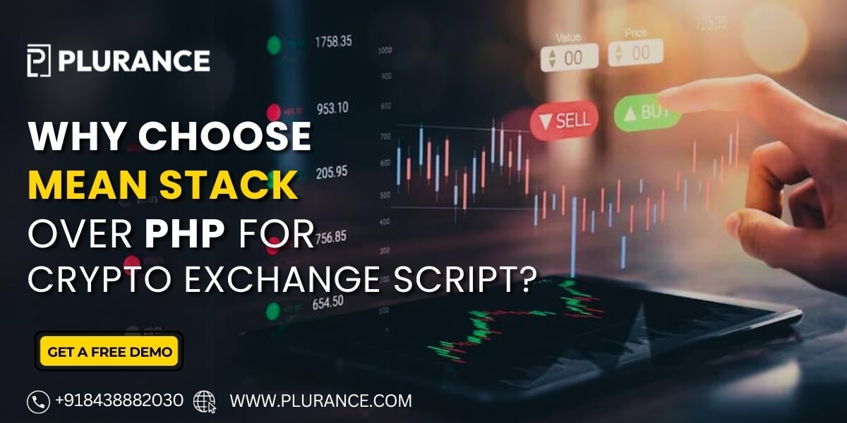 What Makes MEAN Stack a Better Option Than PHP for Developing a Crypto Exchange Script?