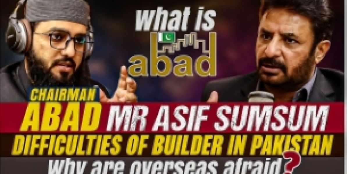 Navigating the Real Estate Landscape in Pakistan: Insights from ABAD Chairman Asif Sumsum