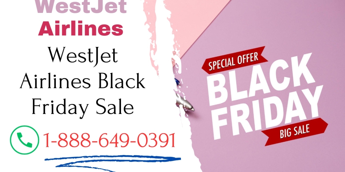 Unlocking Savings: WestJet Airlines Black Friday Sale 2023