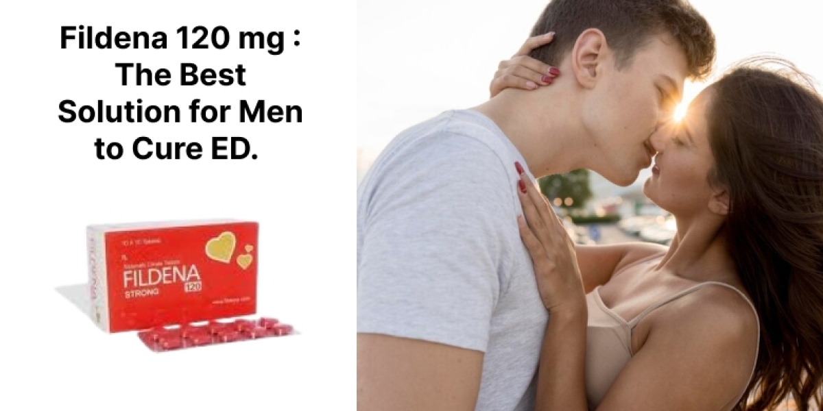 Fildena 120 mg : The Best Solution for Men to Cure ED.