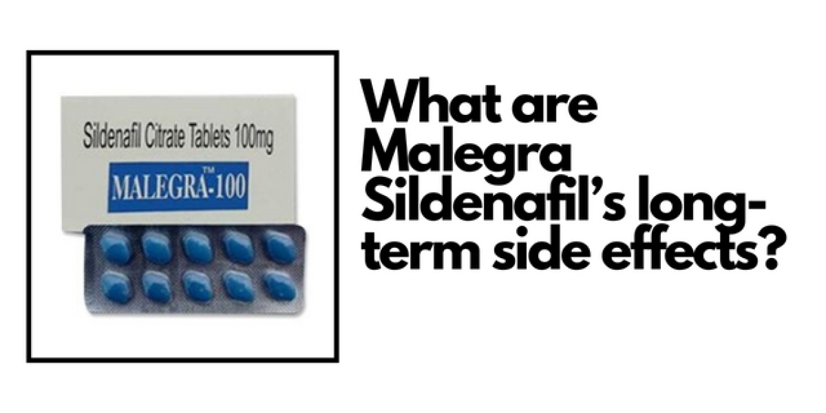 What are Malegra Sildenafil’s long-term side effects?