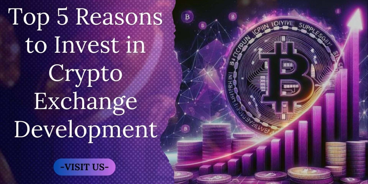 Top 5 Reasons to Invest in Crypto Exchange Development
