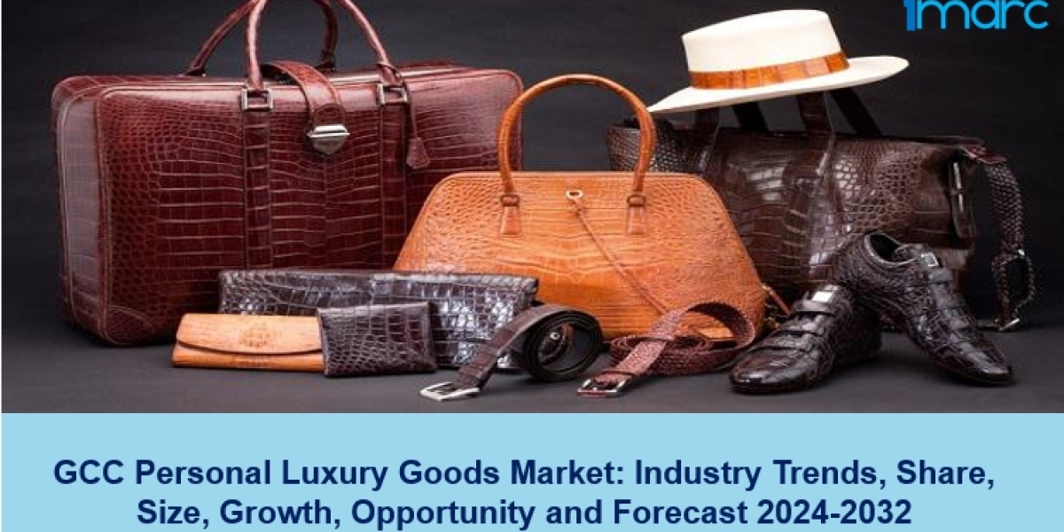 GCC Personal Luxury Goods Market Size, Share, Industry Trends 2024-2032