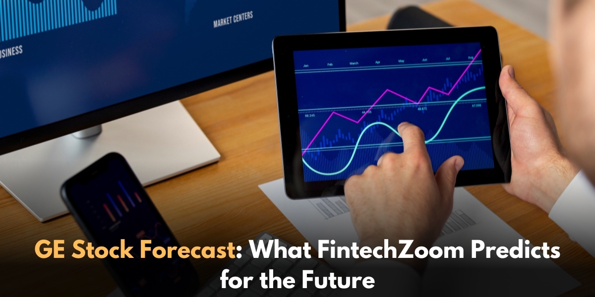 GE Stock Forecast: What FintechZoom Predicts for the Future