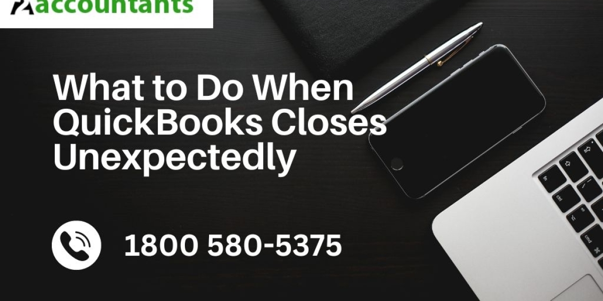 What to Do When QuickBooks Closes Unexpectedly