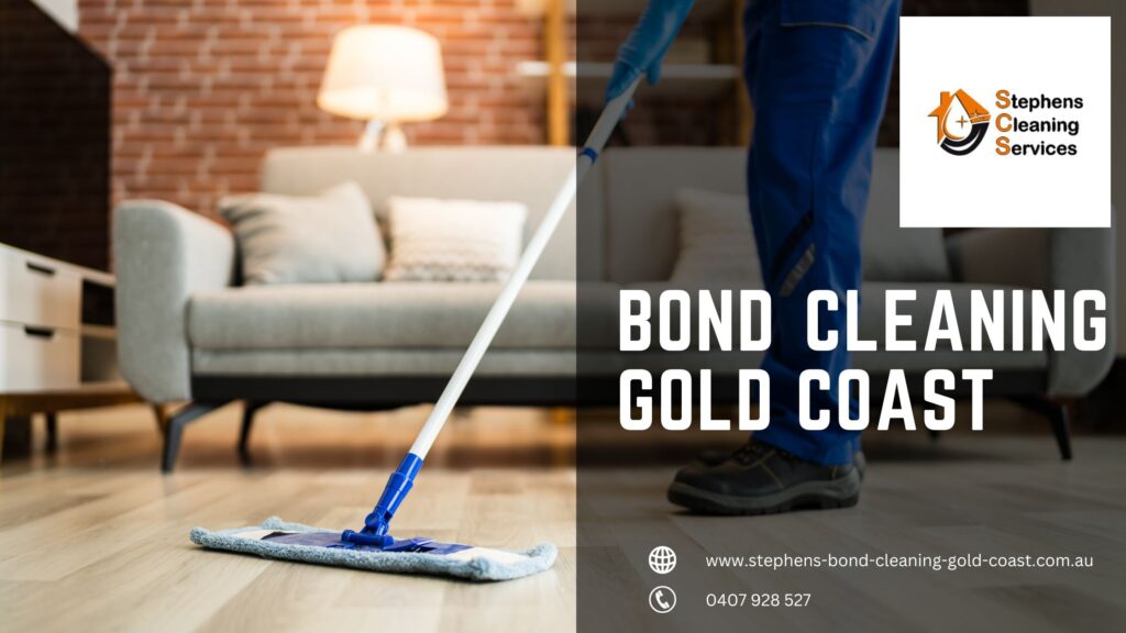 Maximizing Your Property Value with Bond Cleaning Gold Coast: Strategies