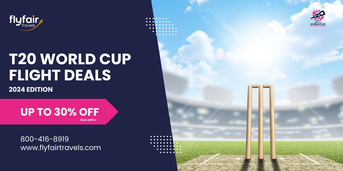 T20 World Cup 2024 Flight Deals: Your Ticket to World Cup